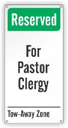 Reserver for Pastor Clergy - Tow Away Zone